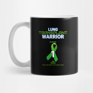 Lung Transplant Anniversary Warrior 1 One Year Mug